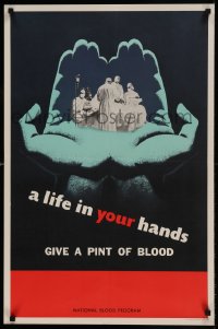 7f685 LIFE IN YOUR HANDS 21x32 special 1954 National Blood Program, give a pint of blood!