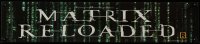 7f248 MATRIX RELOADED DS vinyl banner 2003 Wachowski Brothers, cool movie theater banner!