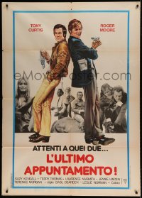 7g517 L'ULTIMO APPUNTAMENTO Italian 1p 1977 art of Tony Curtis & Roger Moore, The Persuaders!