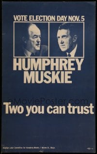 7g113 HUMPHREY MUSKIE 13x21 political campaign 1968 two Democrats you can trust for President!