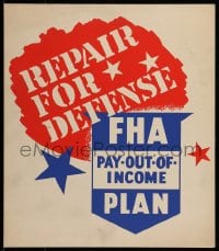 7g007 REPAIR FOR DEFENSE hand-created 13x15 WPA WWII war poster 1940s FHA Pay-Out-of-Income Plan!