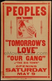 7g289 TOMORROW'S LOVE/BIG TOWN local theater WC 1925 Agnes Ayres, Paul Bern, Brackett & Our Gang!
