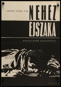 7j254 NEHEZ EJSZAKA Hungarian 16x23 1960s black and white art of a person passed out!