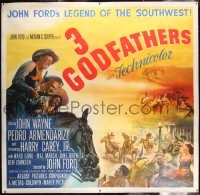 7p049 3 GODFATHERS linen 6sh 1949 John Wayne in John Ford's Legend of the Southwest, ultra rare!