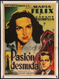 7p224 LA PASION DESNUDA linen Mexican poster 1953 Francisco Diaz Moffitt art of pretty Maria Felix!