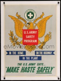 7p171 MAKE HASTE SAFELY linen 20x27 WWII war poster 1943 work fast but safe, US Army Safety Program