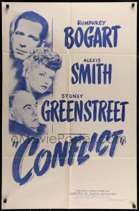 7r178 CONFLICT 1sh R1956 close up of Humphrey Bogart, sexy Alexis Smith & Sydney Greenstreet!