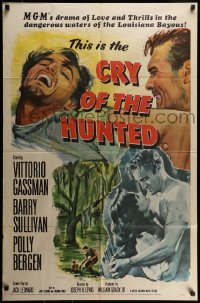 7r195 CRY OF THE HUNTED 1sh 1953 Polly Bergen, Barry Sullivan, Vittorio Gassman!
