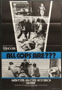 7r031 ALL COPS ARE English 1sh 1972 Martin Potter, Julia Foster, no guns - just guts, UK Police!