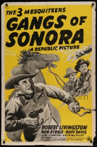 7r334 GANGS OF SONORA 1sh 1941 Bob Steele, Robert Livingston & Rufe Davis as Three Mesquiteers!