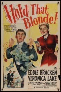 7r404 HOLD THAT BLONDE style A 1sh 1945 Eddie Bracken drops a wad of cash, Veronica Lake!