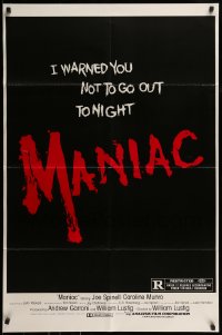 7r548 MANIAC 1sh 1980 William Lustig's grindhouse slasher, you were warned not to go out tonight!