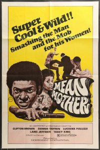 7r561 MEAN MOTHER 1sh 1973 super cool & wild, smashing the man & the mob for his women!