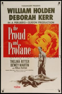 7r686 PROUD & PROFANE 1sh 1956 romantic close up of William Holden & Deborah Kerr!