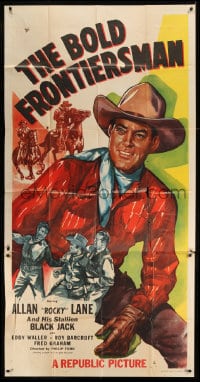 7t648 BOLD FRONTIERSMAN 3sh 1948 great full-length artwork of cowboy Allan Rocky Lane!