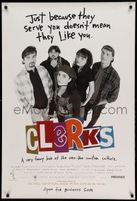 7w398 CLERKS advance 1sh 1994 Kevin Smith, just because they serve you doesn't mean they like you!