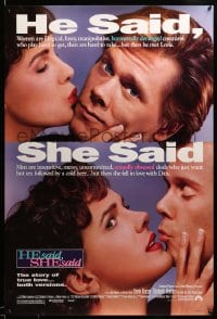 7w554 HE SAID SHE SAID 1sh 1991 Kevin Bacon, Elizabeth Perkins, a story of true love!