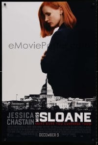 7w708 MISS SLOANE advance DS 1sh 2016 Jessica Chastain in the title role over the White House!