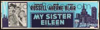 7w269 MY SISTER EILEEN paper banner R1950 Rosalind Russell, Brian Aherne, sexy Janet Blair, rare!