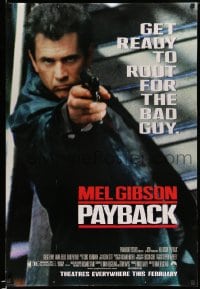 7w752 PAYBACK advance DS 1sh 1998 get ready to root for the bad guy Mel Gibson, great close up w/gun