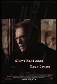 7w942 TRUE CRIME advance DS 1sh 1999 great close up of director & journalist Clint Eastwood!