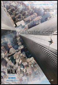 7w964 WALK teaser DS 1sh 2015 Zemeckis, Joseph-Gordon Levitt, Kingsley, vertigo-inducing image!
