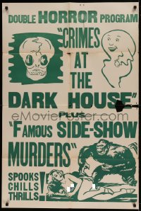 7y175 CRIMES AT THE DARK HOUSE/FAMOUS SIDE-SHOW MURDERS 1sh 1945 double horror program, gorilla art!