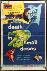 7y200 DEATH IN SMALL DOSES 1sh 1957 doper Peter Graves, the forbidden territory of thrill pills!
