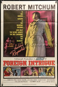7y284 FOREIGN INTRIGUE 1sh 1956 Robert Mitchum is the hunted, secret agents are the hunters!