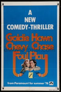 7y288 FOUL PLAY advance 1sh 1978 Goldie Hawn & Chevy Chase, screwball comedy!