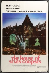 7y388 HOUSE OF SEVEN CORPSES 1sh 1974 John Ireland, cool zombie killer hand rises from the grave!