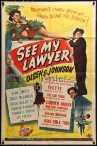 7y765 SEE MY LAWYER 1sh 1944 Ole Olsen & Chic Johnson, sexy Grace McDonald, King Cole Trio!