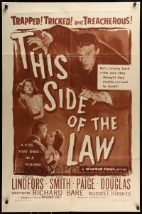 7y887 THIS SIDE OF THE LAW 1sh 1950 Viveca Lindfors, Kent Smith, Janis Page, tricked & treacherous!