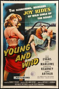 7y995 YOUNG & WILD 1sh 1958 artwork of the reckless joy rides of wild girls of the road!