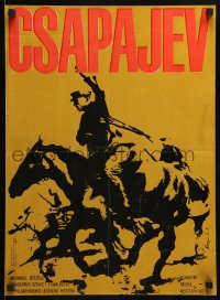 8b484 CHAPAYEV Hungarian 16x22 R1967 Vasilyev's Chapaev, The Red Rebel, cool artwork by Ernyei!