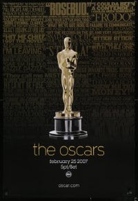 8c023 79TH ANNUAL ACADEMY AWARDS heavy stock 1sh 2007 cool image of Oscar statue & famous quotes!