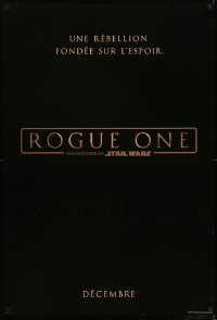 8c758 ROGUE ONE int'l French language teaser DS 1sh 2016 A Star Wars Story, classic title design!
