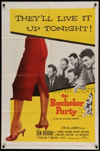 8j063 BACHELOR PARTY 1sh 1957 Don Murray, written by Paddy Chayefsky, they'll live it up tonight!