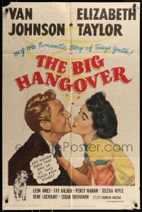 8j090 BIG HANGOVER 1sh 1950 romantic artwork of pretty Elizabeth Taylor & Van Johnson!