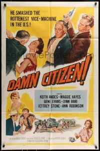 8j195 DAMN CITIZEN 1sh 1958 he smashed the rottenest vice-machine in the U.S.!