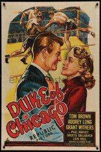 8j252 DUKE OF CHICAGO 1sh 1949 art of boxer Tom Brown fighting in the ring, gorgeous Audrey Long!