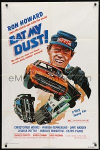 8j256 EAT MY DUST 1sh 1976 Ron Howard pops the clutch and tells the world!