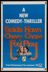 8j305 FOUL PLAY advance 1sh 1978 Goldie Hawn & Chevy Chase, screwball comedy!