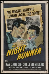 8j606 NIGHT RUNNER 1sh 1957 released mental patient Ray Danton romances pretty Colleen Miller!