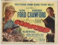 8k070 CONVICTED TC 1950 Glenn Ford, Broderick Crawford, image of prison break, film noir!