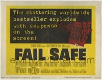 8k096 FAIL SAFE TC 1964 the shattering worldwide bestseller directed by Sidney Lumet!