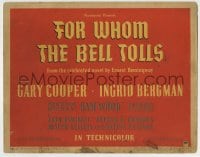 8k106 FOR WHOM THE BELL TOLLS TC 1943 from the celebrated novel by Ernest Hemingway!