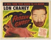 8k110 FROZEN GHOST TC R1954 Lon Chaney Jr, Evelyn Ankers, the screen's newest Inner Sanctum Mystery