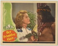 8k657 HER PRIMITIVE MAN LC 1944 best c/u of Louise Allbritton with savage native man Robert Paige!