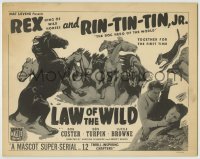8k161 LAW OF THE WILD TC 1934 Rin Tin Tin Jr. & Rex King of Wild Horses, A Mascot Super-Serial!